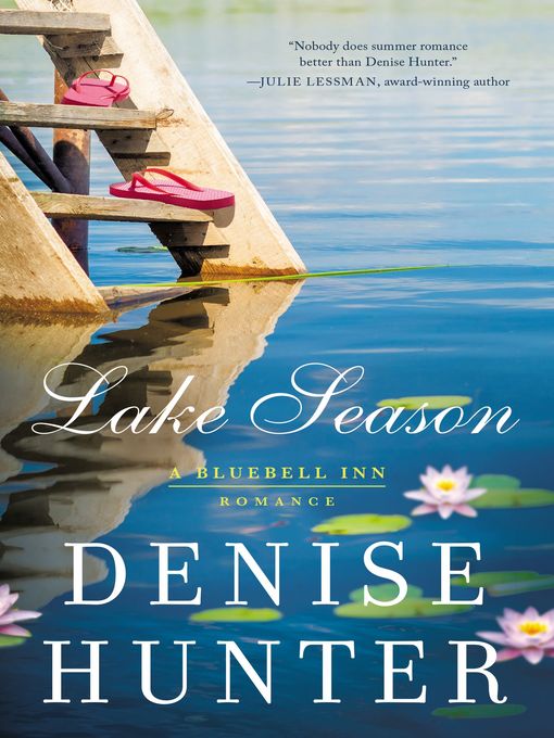 Title details for Lake Season by Denise Hunter - Wait list